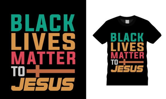 Black Lives Matter to Jesus T Shirt