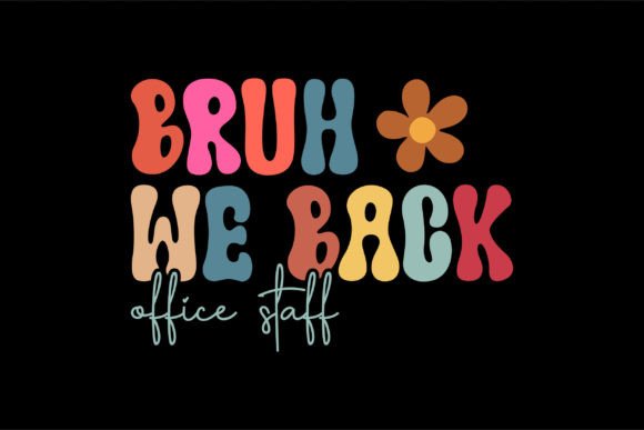 Bruh We Back: Office Staff Essentials