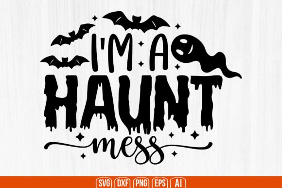 I'm a Haunt Mess