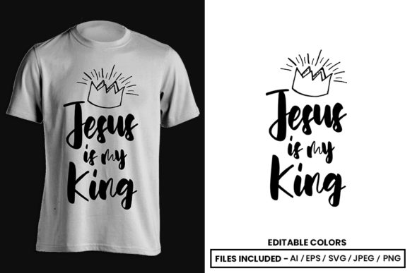 Jesus is My King T-Shirt Design